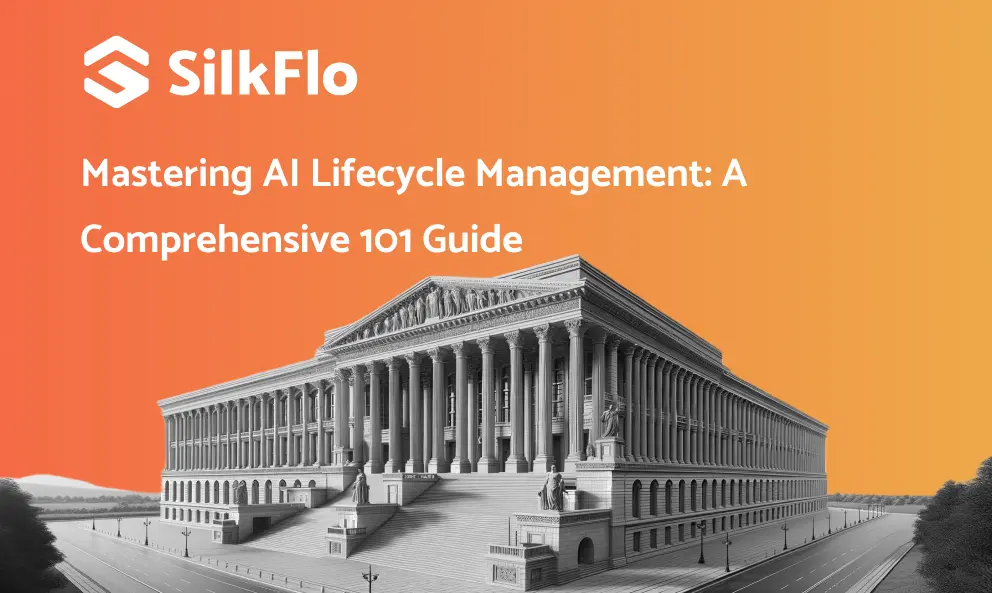 Read more about the article Mastering AI Lifecycle Management: A comprehensive 101 guide (Part 1)